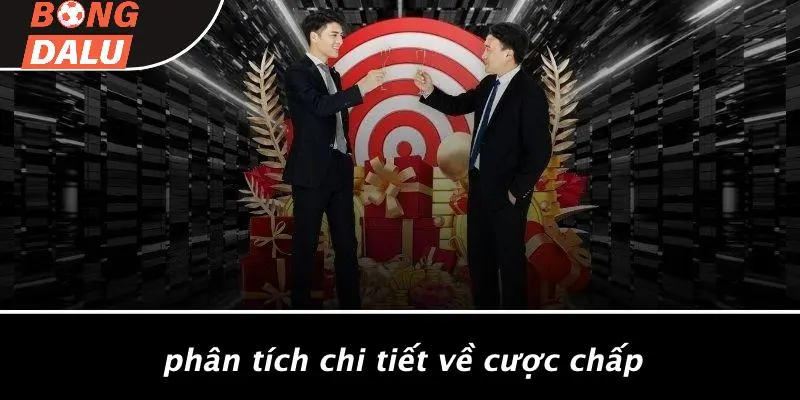 Phân Tích Chi Tiết Về Cược Chấp