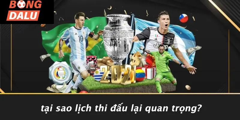 Tại Sao Lịch Thi Đấu Lại Quan Trọng?