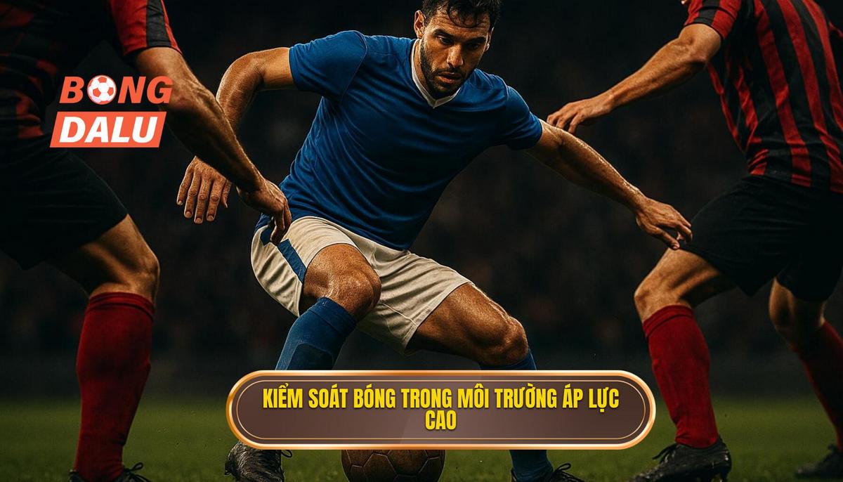 Tầm quan trọng của kiểm soát bóng trong môi trường áp lực cao