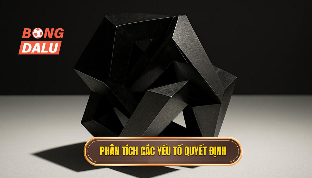 Phân Tích Chuyên Sâu Các Yếu Tố Quyết Định