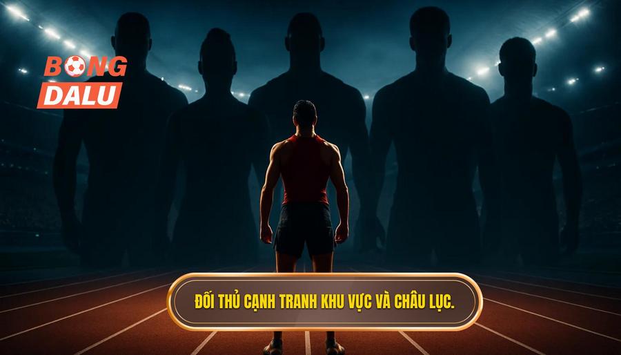 3. Đối thủ cạnh tranh khu vực và châu lục.