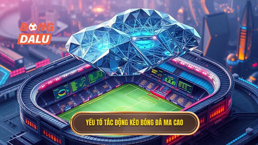 3. Yếu tố tác động kèo bóng đá Ma Cao